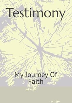 Paperback Testimony: My Journey Of Faith Book