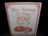 Your Marriage Is What You Make It! 0805935711 Book Cover