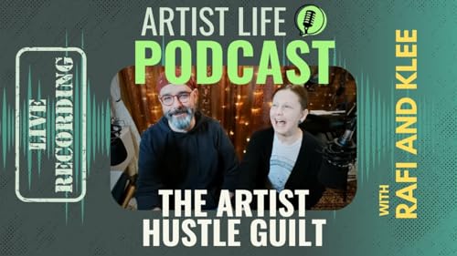 Should I Always Be Working And Hustling As An Artist? - Artist Podcast