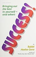 Success!: Bringing Out the Best in Yourself - And Others 0899065228 Book Cover