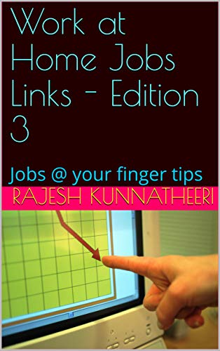 Work at Home Jobs Links - Edition 3: Jobs @ your finger tips