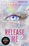 Release Me: Ein Shatter-Me-Roman. SPIEGEL Bestseller - Die Fortsetzung des Spin-Offs der Weltbestsellerreihe (Die Shatter-Me-Reihe: The New Republic 2) (German Edition)