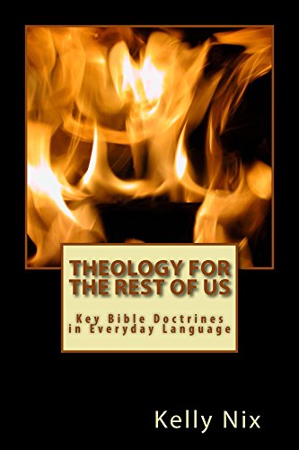 Theology for the Rest of Us: Key Bible Doctrines in