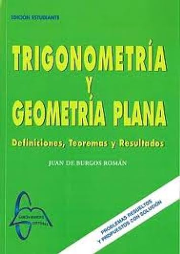 Portada de Trigonometria y Geometria Plana: Definiciones Teoremas Resultados