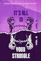 It's All In Your Struggle B0D8MLMHZQ Book Cover