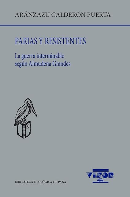 Portada de Parias y Resistentes: La Guerra Interminable Segun Almudena Grandes