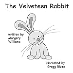 Cover of The Velveteen Rabbit: Or How Toys Become Real