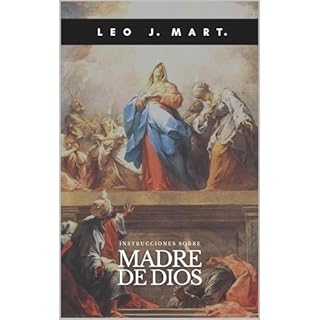 Instrucciones sobre Madre de Dios Audiolibro Por Leo J. Mart. arte de portada