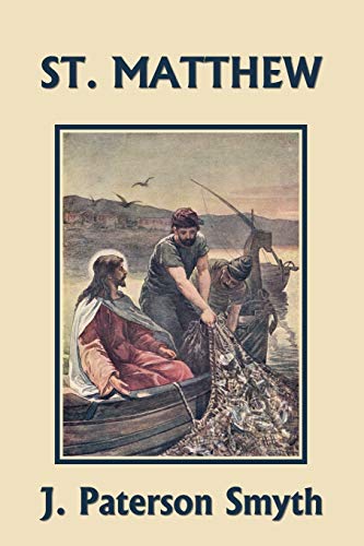 St. Matthew (Yesterday's Classics) (7) (The Bible for School and Home)