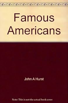 Paperback Famous Americans (The "--and so the story goes-- " series / John A. Hurst) Book