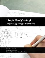 Beginning Tlingit Workbook 1946019011 Book Cover