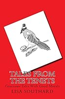 Tales From The Tenets: Gruesome Tales With Good Morals 0957587015 Book Cover