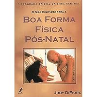 O Guia Completo Para a Boa Forma Física Pós-natal 8520409989 Book Cover