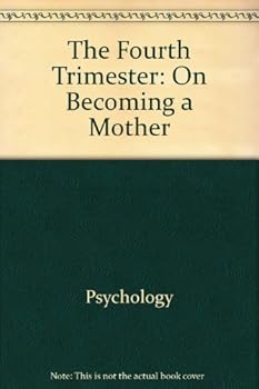 Hardcover The Fourth Trimester: On Becoming a Mother Book