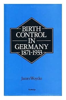 Hardcover Birth Control in Germany, 1871-1933 Book