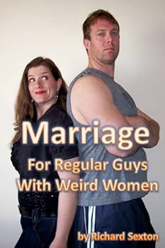Paperback Marriage for Regular Guys With Weird Women Book