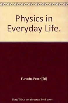 Hardcover PHYSICS IN EVERYDAY LIFE (WORLD OF SCIENCE) [German] Book