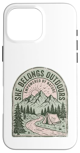 She Belongs Outdoors Empower by Nature Mountain �e���g �X�}�z�P�[�X iPhone 16 Pro Max �p