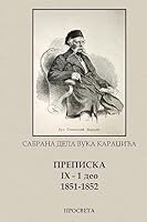 Vuk Karadžić, Prepiska IX (1851-1852) 1 Deo 1515155218 Book Cover