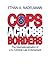 Cops Across Borders: The Internationalization of U.S. Criminal Law Enforcement (Volume 0)