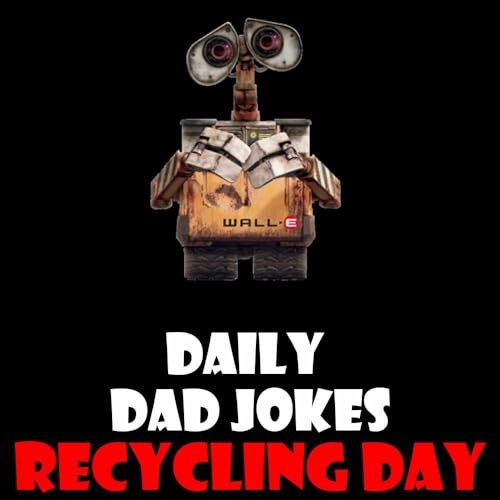 Global Recycling Day! 100% recycled dad jokes here! 18 March 2026 Podcast Por  arte de portada