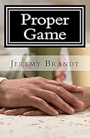 Proper Game 1514151006 Book Cover