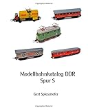 modelleisenbahn spur s kaufen  Modellbahnkatalog DDR Spur S
