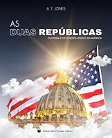 As Duas Rep?blicas : Ou Roma e Os Estados Unidos Da Am?rica 1614551014 Book Cover