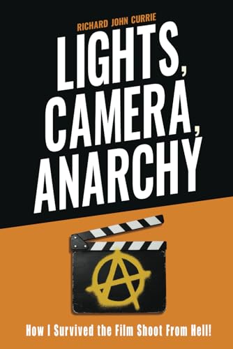 Lights, Camera, Anarchy: How I Survived the Film Shoot From Hell!