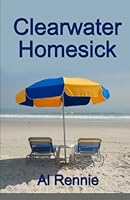 Clearwater Homesick 1508861587 Book Cover