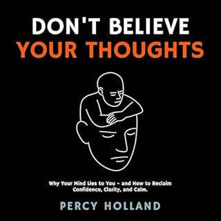 Don&rsquo;t Believe Your Thoughts cover art