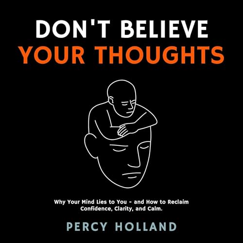 Page de couverture de Don’t Believe Your Thoughts