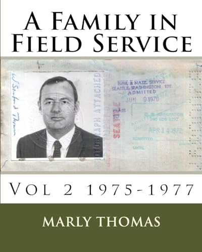 A Family in Field Service: Vol 2 1975-1977 (The Bill Thomas Letters)