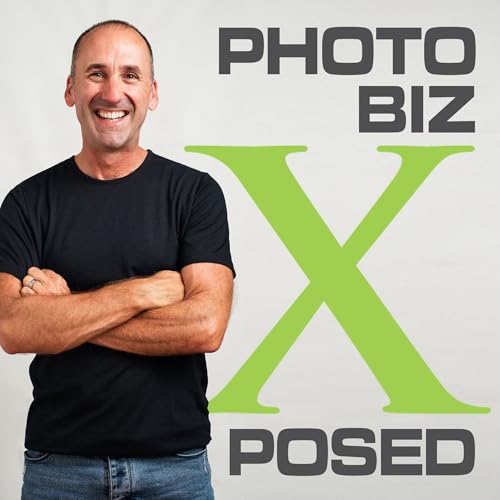 Page de couverture de PhotoBizX The Ultimate Wedding and Portrait Photography Business Podcast