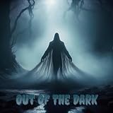 Out Of The Dark
