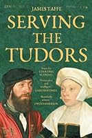 Serving The Tudors B0D831ZHLP Book Cover