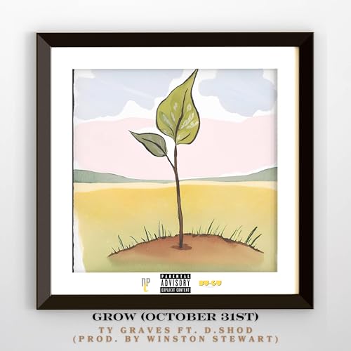 Grow [Explicit]