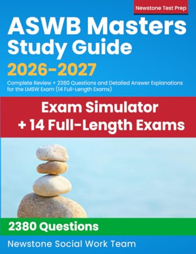 ASWB Masters Study Guide 2026-2027: Complete Review + 2380 Questions and Detailed Answer Explanations for the LMSW Exam (14 Full-Length Exams)