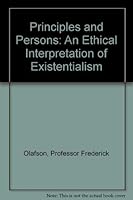 Principles and Persons: An Ethical Interpretation of Existentialism 0801812135 Book Cover