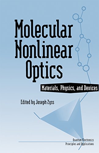 Molecular Nonlinear Optics: Materials, Physics, and Devices (Quantum Electronics--Principles and Applications) (English Edition)