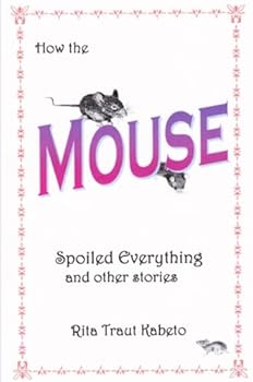 Paperback How the Mouse Spoiled Everything Book
