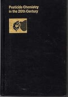 Pesticide Chemistry in the 20th Century (ACS symposium series) 0841203644 Book Cover