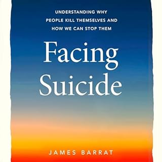 Facing Suicide Audiolibro Por James Barrat arte de portada