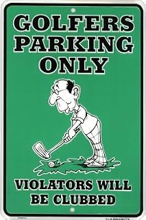 Golfers Parking, Violators Will Be Clubbed