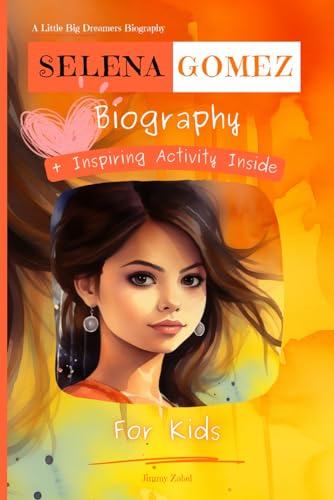 Selena Gomez Biography For Kids: A Little Big D... B0CRD69S17 Book Cover