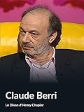  Claude Berri (Le Divan d\'Henry Chapier)