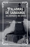 Palabras de Sabiduría en tiempos de crisis 9564250102 Book Cover