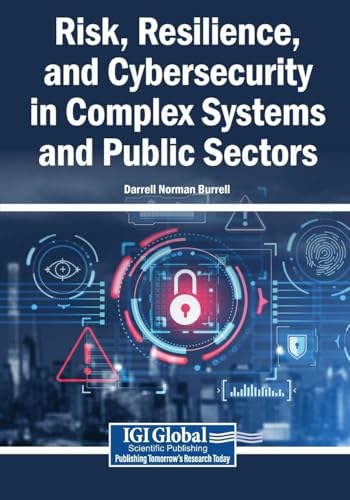 Risk, Resilience, and Cybersecurity in Complex Systems and Public Sectors