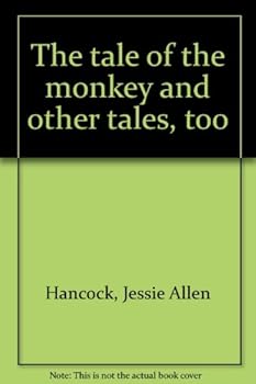 Unknown Binding The tale of the monkey and other tales, too Book
