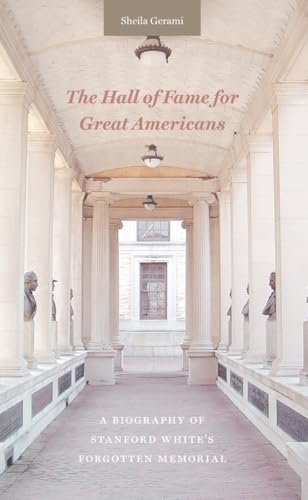 Stanford White Forgotten Memorial : biographie de l'œuvre d'architecture américaine en anglais